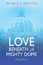 Love Beneath The Mighty Dome - Preview