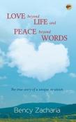 Love Beyond Life And Peace Beyond Words
