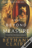 Love Beyond Measure (Large Print Edition)