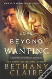 Love Beyond Wanting (Large Print Edition)