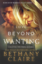 Love Beyond Wanting (Large Print Edition) - Preview