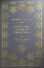 Love Came Down At Christmas - Preview