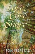 Love, Care And Share (Large Print Edition)
