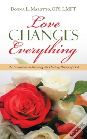 Love Changes Everything: An Invitation T