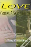 Love Comes A Second Time