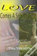 Love Comes A Second Time