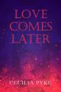 Love Comes Later - Preview