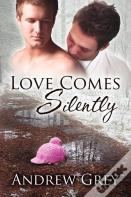 Love Comes Silently