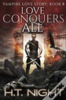 Love Conquers All