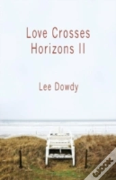 Love Crosses Horizons Ii