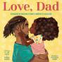 Love, Dad: Inspiring Notes From Fathers To Kids - Preview