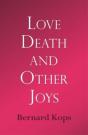 Love, Death And Other Joys - Preview
