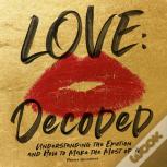 Love: Decoded