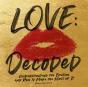 Love: Decoded - Preview