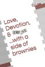 Love, Devotion, & Trust.....With A Side Of Brownies - Preview