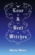 Love & Best Witches