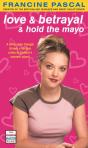 Love & Betrayal & Hold The Mayo - Preview