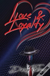 Love & Loyalty
