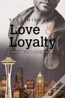 Love & Loyalty