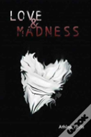 Love & Madness