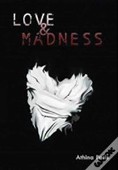 Love & Madness
