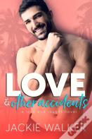 Love & Other Accidents