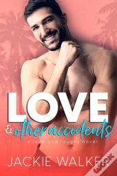 Love & Other Accidents