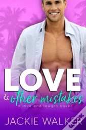 Love & Other Mistakes