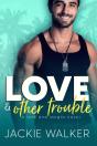 Love & Other Trouble - Preview