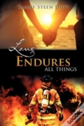 Love Endures All Things