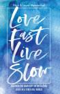 Love Fast Live Slow - Preview