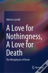 Love For Nothingness, A Love For Death