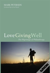Love Giving Well
