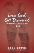 Love God Get Divorced