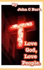 Love God, Love People. - Preview