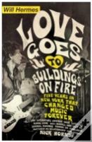 Love Goes To Buildings On Fire