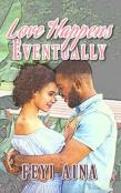 Love Happens, Eventually
