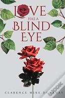 Love Has A Blind Eye