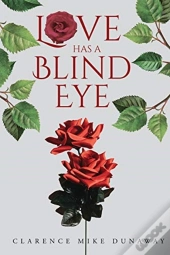 Love Has A Blind Eye