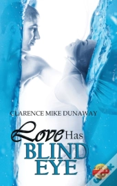 Love Has A Blind Eye