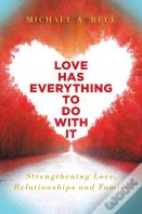 Love Has Everything To Do With It