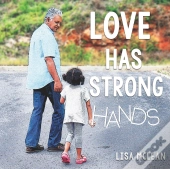 Love Has Strong Hands