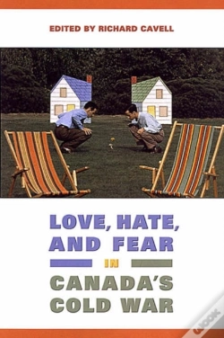 Capa do artigo Love, Hate, And Fear In Canada'S Cold War