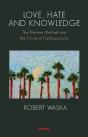 Love, Hate And Knowledge: The Kleinian Method And The Future Of Psychoanalysis - Preview