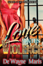 Love Hates Violence - Preview