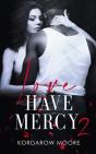 Love Have Mercy 2 - Preview