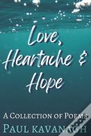 Love, Heartache & Hope