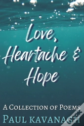 Love, Heartache & Hope