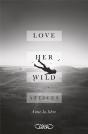 Love Her Wild - Preview