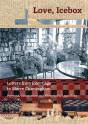 Love, Icebox : Letters From John Cage To Merce Cunningham /Anglais - Preview